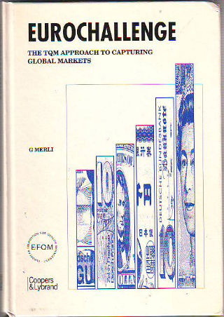 EUROCHALLENGE. THE TQM APPROACH TO CAPTURING GLOBAL MARKETS.