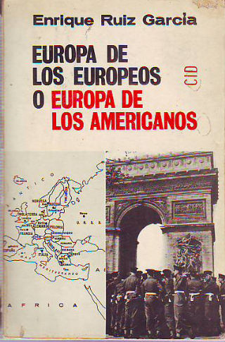 EUROPA DE LOS EUROPEOS O EUROPA DE LOS AMERICANOS.