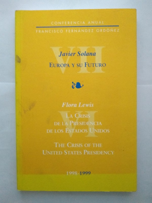 Europa y su futuro. La crisis de la presidencia de los Estados Unidos.
