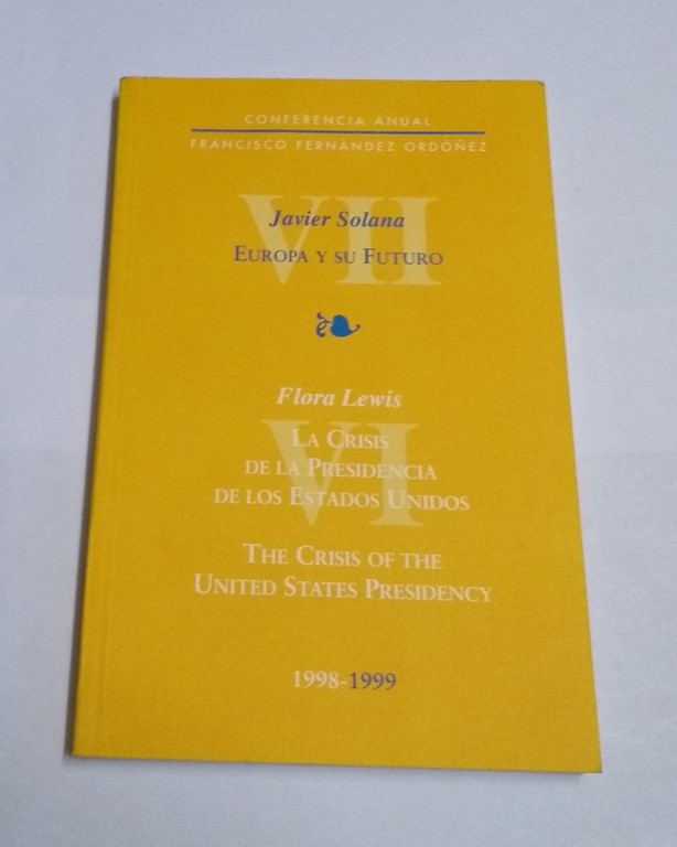 Europa y su futuro. La crisis de la presidencia de los Estados Unidos