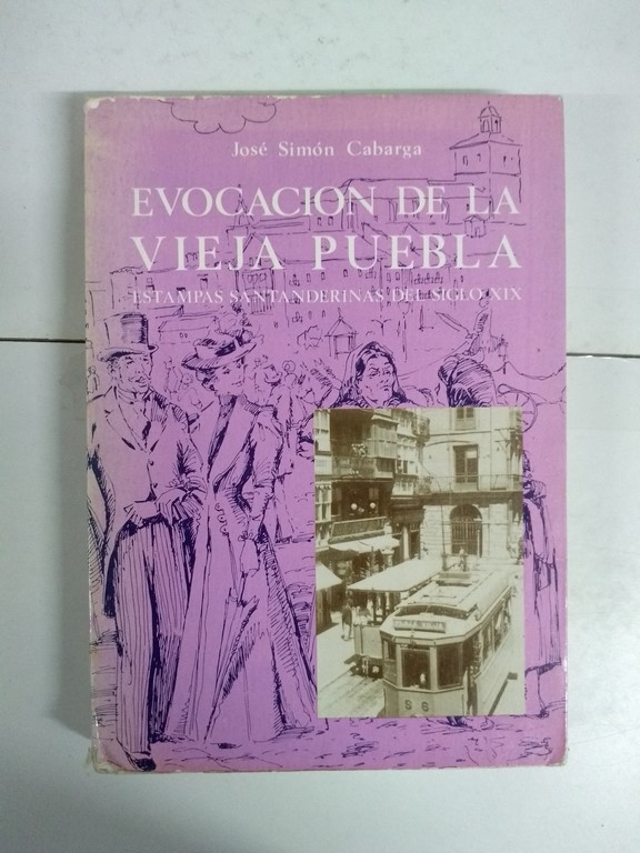 Evocación de la vieja Puebla