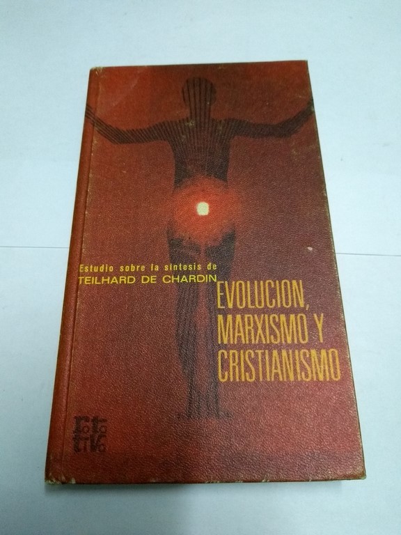 Evolución, Marxismo y Cristianismo