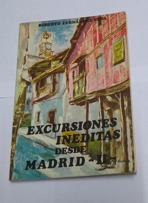 Excursiones inéditas desde Madrid, II