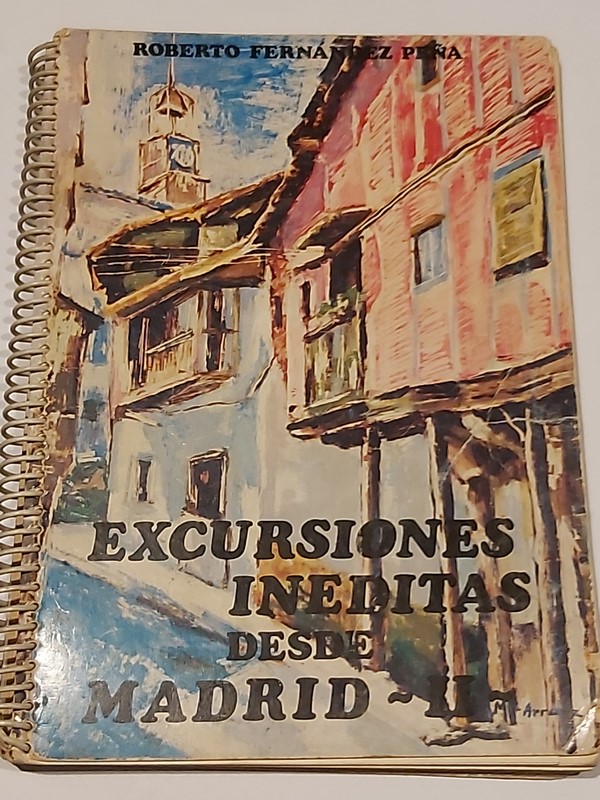 Excursiones inéditas desde Madrid. Tomo II