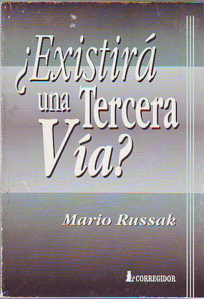 ¿EXISTIRA UNA TERCERA VIA?