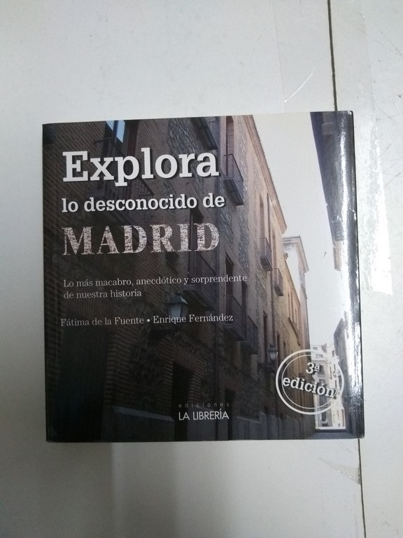 Explora lo desconocido de Madrid