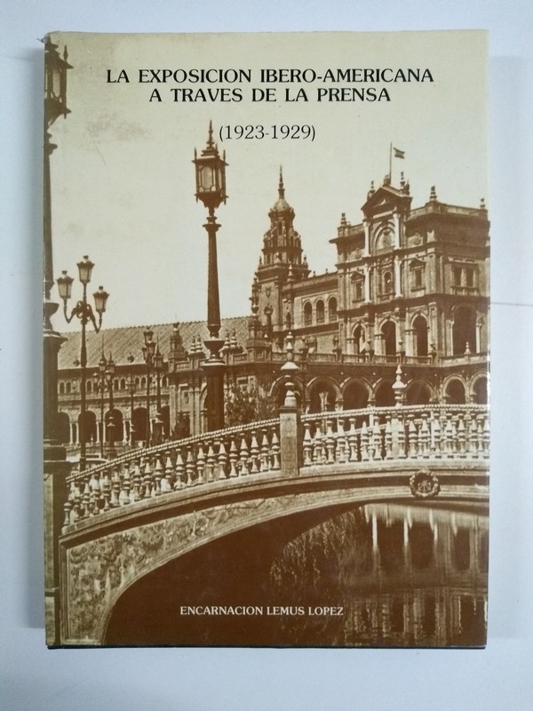 Exposición Ibero-Americana a traves de la prensa (1923 - 1929)