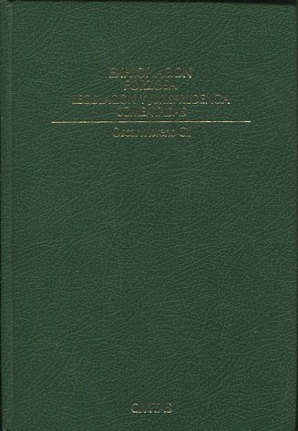 EXPROPIACION FORZOSA. LEGISLACION Y JURISPRUDENCIA COMENTADAS.