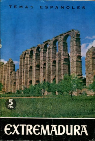 EXTREMADURA. (TEMAS ESPAÑOLES NUM 441).