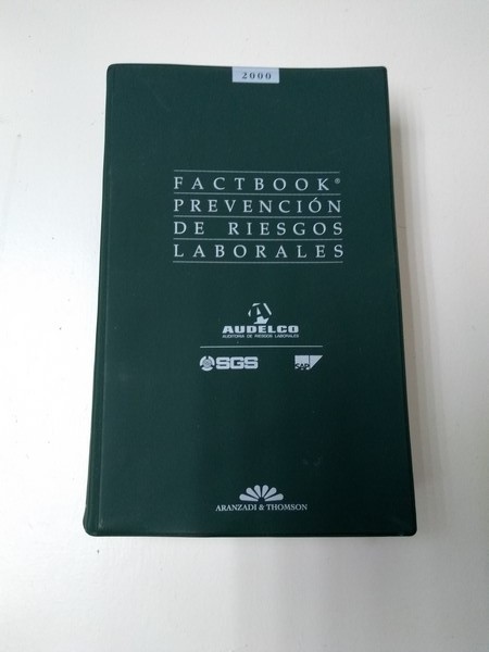 Factbook. Prevencion de Riesgos Laborales