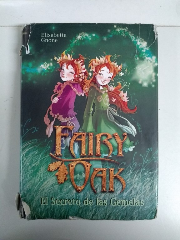 Fairy Oak. El Secreto de las Gemelas