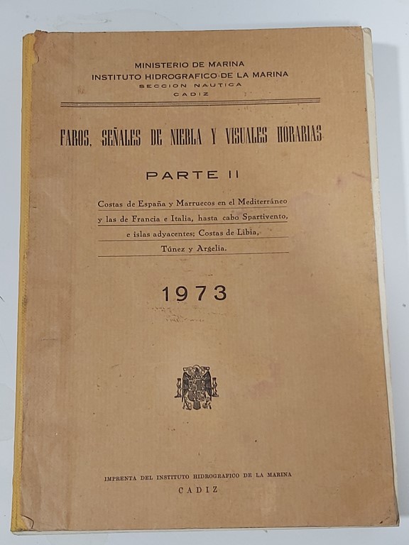 Faros, señales de niebla y visuales horarias, parte II