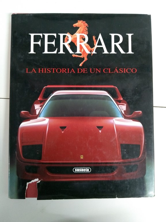 Ferrari. La historia de un clásico