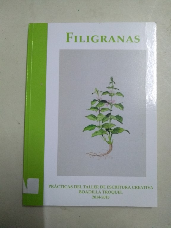 Filigranas. Prácticas del taller de escritura creativa Boadilla Troquel, 2014 – 2015