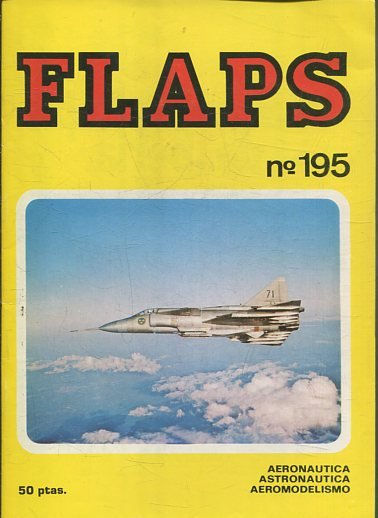 FLAPS. AERONAUTICA, ASTRONAUTICA, AEROMODELISMO. Nº 195.