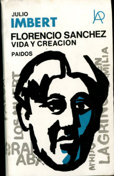 FLORENCIO SANCHEZ, VIDA Y CREACION.