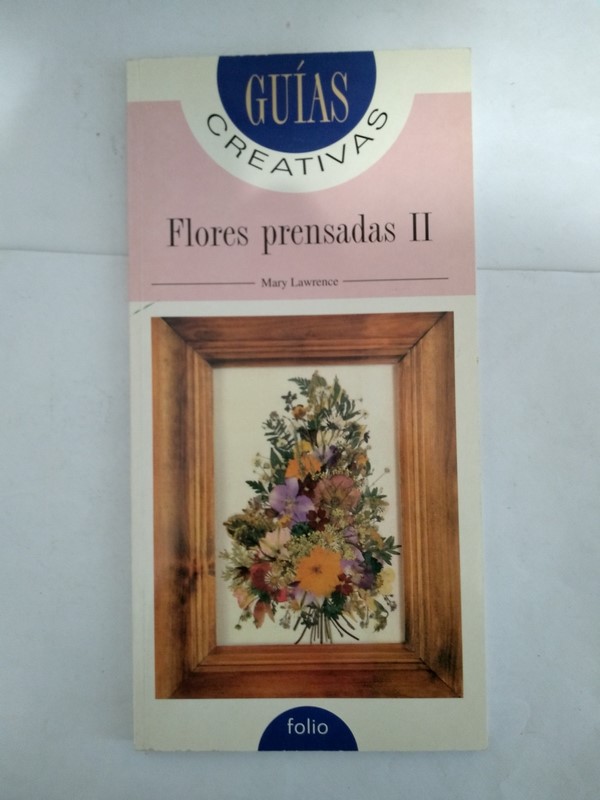Flores prensadas. II