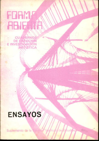 FORMA ABIERTA, CUADERNOS DE CREACION E  INVESTIGACION ARTISTICA. SUPLEMENTO DE LA REVISTA INSTITUTO DE ESTUDIOS ALICANTINOS. NUM. 9. ENSAYOS.