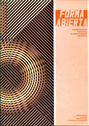 FORMA ABIERTA, CUADERNOS DE CREACION E  INVESTIGACION ARTISTICA. SUPLEMENTO DE LA REVISTA INSTITUTO DE ESTUDIOS ALICANTINOS. NUM. 16: TRES ESCRITORES JOVENES ILICITANOS. ELISEO MORA, JUAN ANGEL CASTAÑO, GERARDO IRLES.