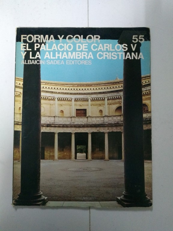 Forma y color. El palacio de Carlos V y la Alhambra cristiana