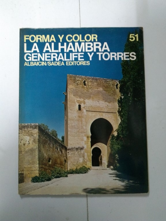 Forma y color. La Alhambra Generalife y Torres,