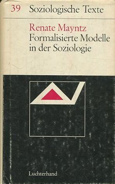 FORMALISIERTE MODELLE IN DER SOZIOLOGIE.