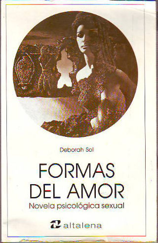 FORMAS DEL AMOR. NOVELA PSICOLÓGICA SEXUAL.