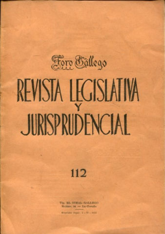 FORO GALLEGO. REVISTA LEGISLATIVA Y JURISPRUDENCIAL. NUM. 112.