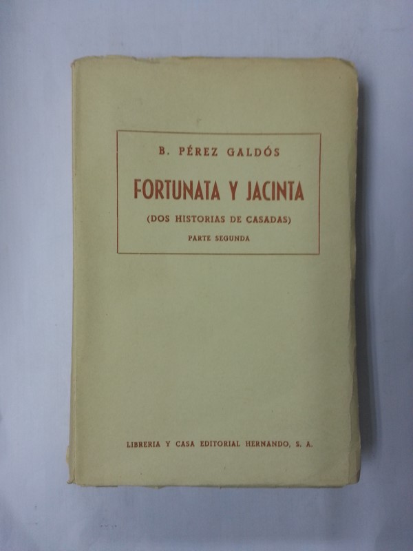 Fortunata y Jacinta. Parte segunda