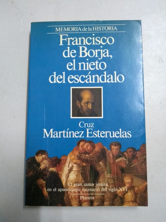 Francisco de Borja, el nieto del escándalo