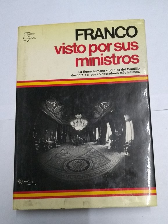 Franco visto por sus ministros