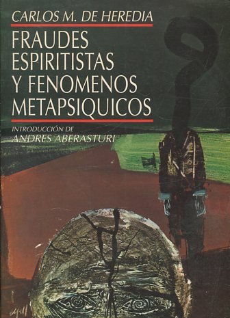 FRAUDES ESPIRITUALES Y FENOMENOS METAPSIQUICOS.