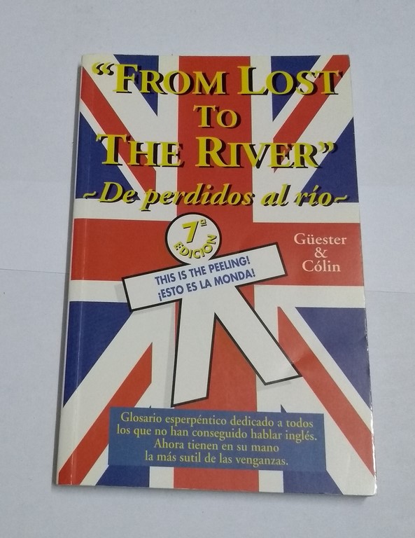 “From lost to the river”. De perdidos al río