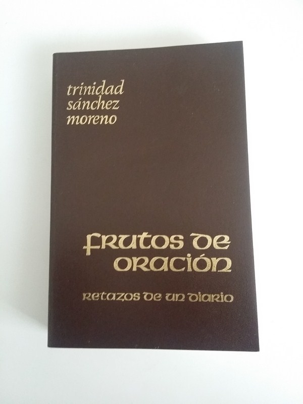 Frutos de oración. Retazos de un diario