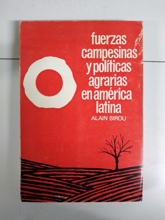 Fuerzas campesinas y políticas agrarias en América Latina