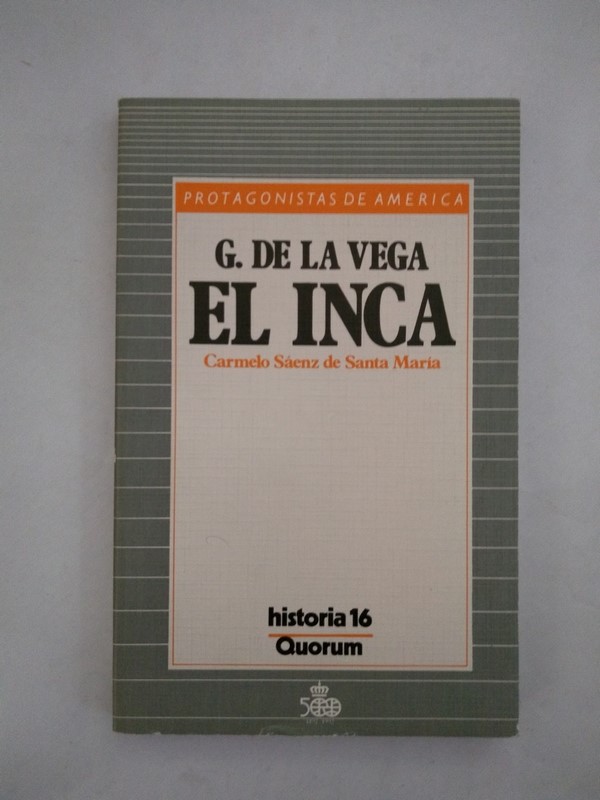 G. de la Vega. El Inca
