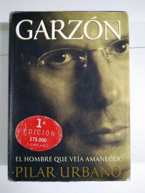 Garzón: el hombre que veía amanecer