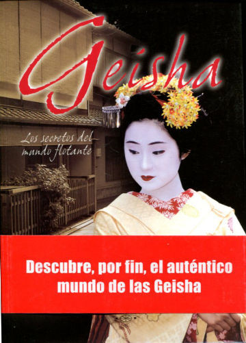 GEISHA. LOS SECRETOS DEL MUNDO FLOTANTE.