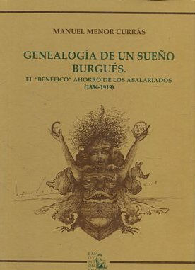 GENEALOGIA DE UN SUEÑO BURGUES.