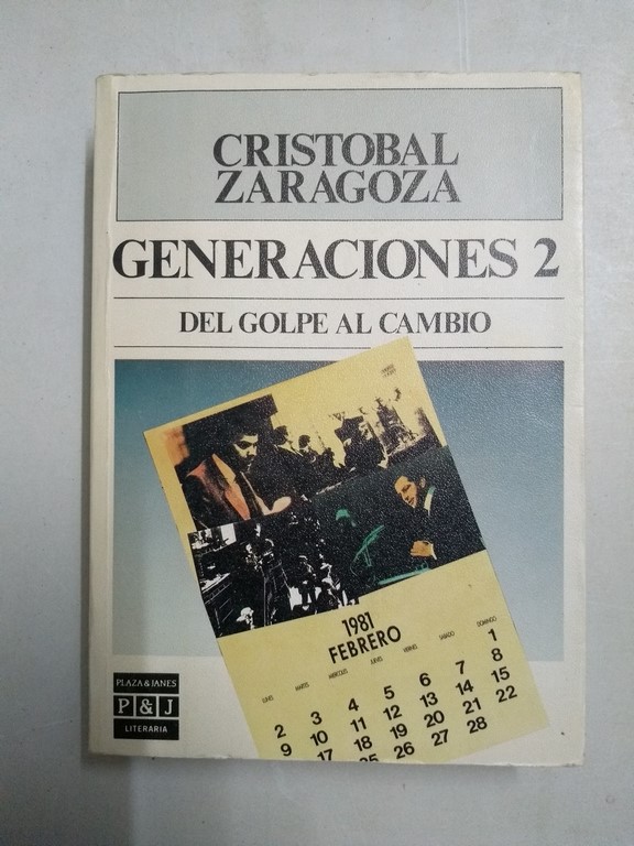 Generaciones, 2. Del golpe al cambio