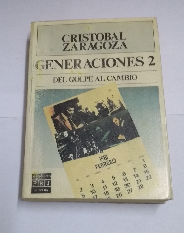 Generaciones, 2. Del golpe al cambio