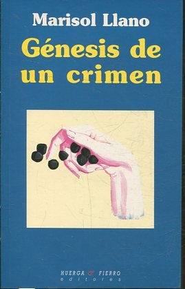 GENESIS DE UN CRIMEN.