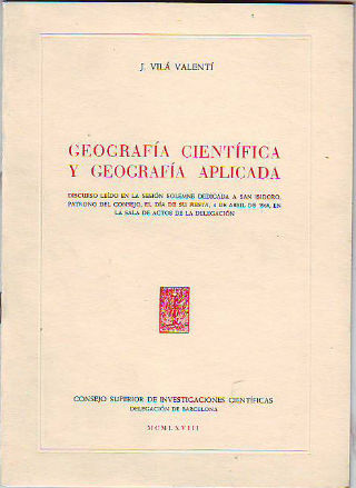 GEOGRAFÍA CIENTÍFICA Y GEOGRÁFIA APLICADA.