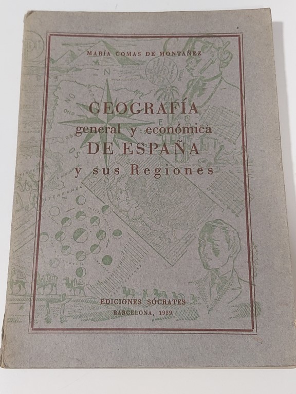 Geografía general y económica de España y sus regiones