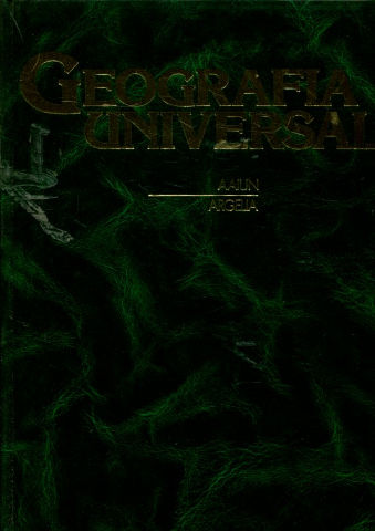 GEOGRAFIA UNIVERSAL. TOMO I: AAIUN-ARGELIA.
