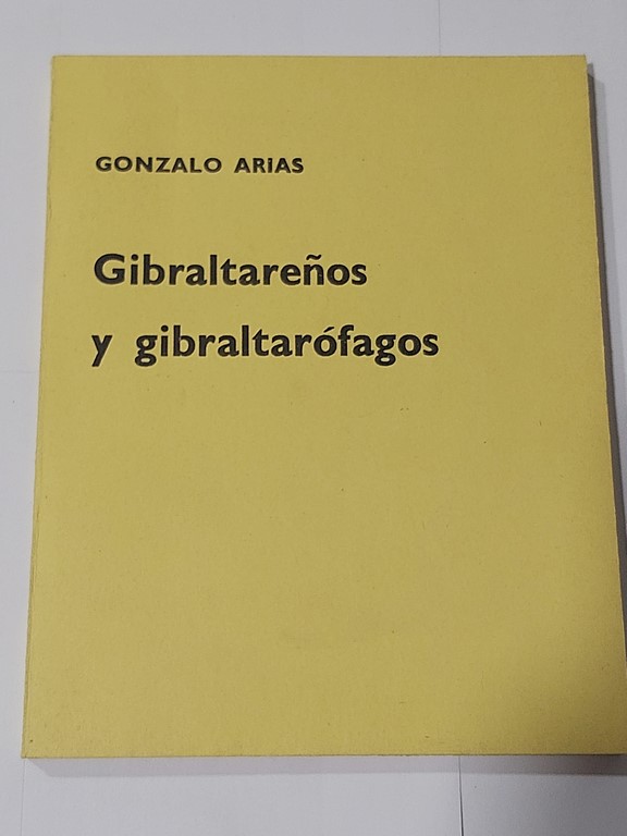 Gibraltareños y gibraltarófagos