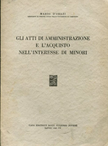 GLI ATTI DI AMMINISTRAZIONE E L'ACQUISTO NELL'INTERESE DI MINORI.