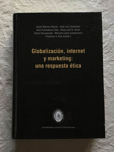 Globalización, internet y marketing: una respuesta ética