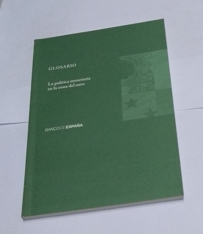 Glosario. La política monetaria en la zona del euro