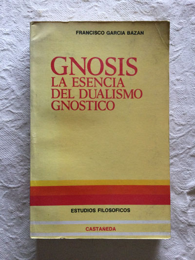 Gnosis, la esencia del dualismo Gnostico